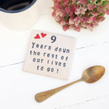 Nine Years Down Ceramic Anniversary Coaster