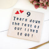 Nine Years Down Ceramic Anniversary Coaster