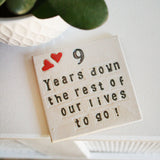 Nine Years Down Ceramic Anniversary Coaster