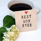 Best Son Ever Ceramic Coaster