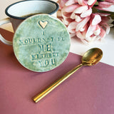 I Wouldn't Be Me Without You Ceramic Coaster - Friendship Coaster