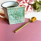 I Wouldn't Be Me Without You Ceramic Coaster - Friendship Coaster