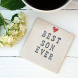 Best Son Ever Ceramic Coaster