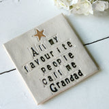 All My Favourite People Call Me Nanny Ceramic Coaster