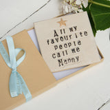 All My Favourite People Call Me Nanny Ceramic Coaster