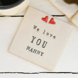 We Love You Nanny Card