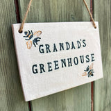 Grandad's Greenhouse Sign with Bees