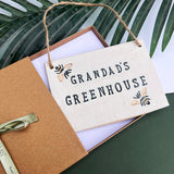 Grandad's Greenhouse Sign with Bees