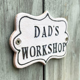 Dad's Workshop Ceramic Sign