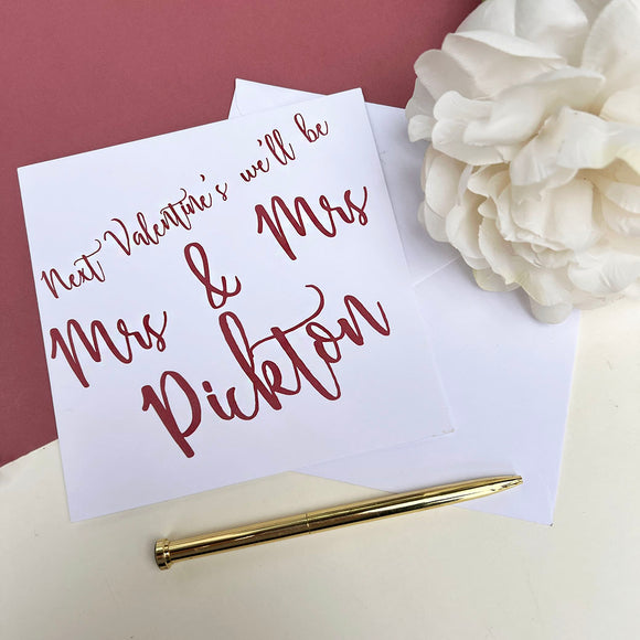 Next Valentine's We'll Be Mr And Mrs Card