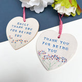 Thank You For Being You Ceramic Hanging Heart - Personalised Unique Friendship Gift