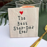 The Best Step Dad Ever Ceramic Coaster