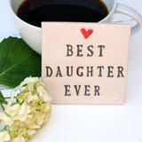 Best Daughter Ever Card