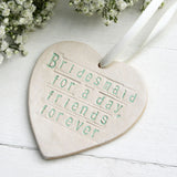 Bridesmaid Ceramic Hanging Heart