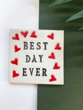 Best Day Ever Coaster [Seconds Sale]