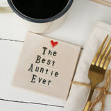 The Best Auntie Ever Ceramic Coaster