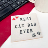 Best Cat Dad Ever Ceramic Coaster