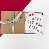 Best Cat Mum Ever Ceramic Coaster