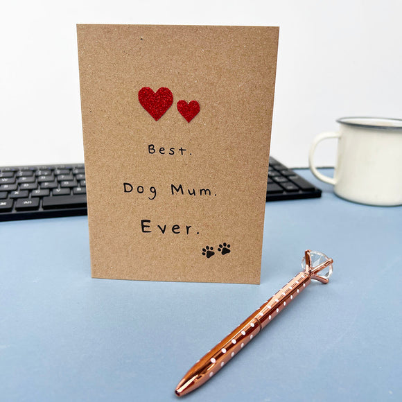 Best Dog Mum Ever Greetings Card