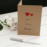 The Best Wife Ever Card - Mother's Day or Valentine's Day Card