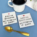 Boyfriend to Daddy Ceramic Coaster - Personalised Pregnancy Reveal Gift