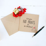 Get Your Fat Pants On Christmas Card