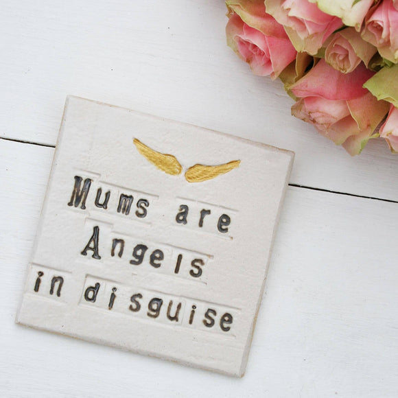 Mums Are Angels In Disguise Coaster