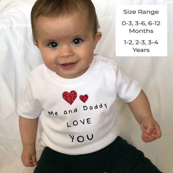 Me and Daddy Love You T-Shirt, Gift From The Little One, Super Soft