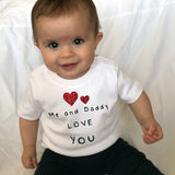 Me and Daddy Love You T-Shirt, Gift From The Little One, Super Soft Printed Baby Top