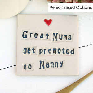 Square 'Great Mums Get Promoted To Nanny' Coaster