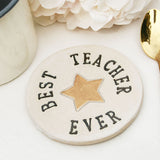 Round Best Teacher Ever Ceramic Coaster