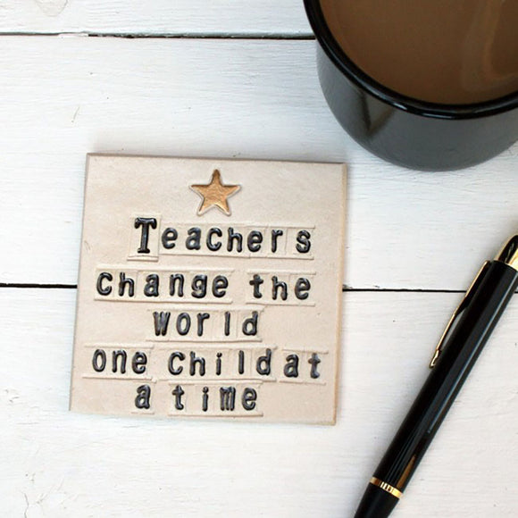 Teachers Change The World Ceramic Coaster